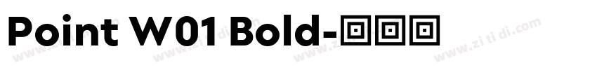 Point W01 Bold字体转换